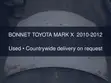 Bonnet ya Toyota Mark X 2010-2012 - 2