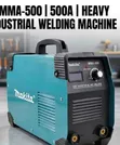 Mashine ya Kulehemu ya Makita Inverter Heavy Duty 500A - 1